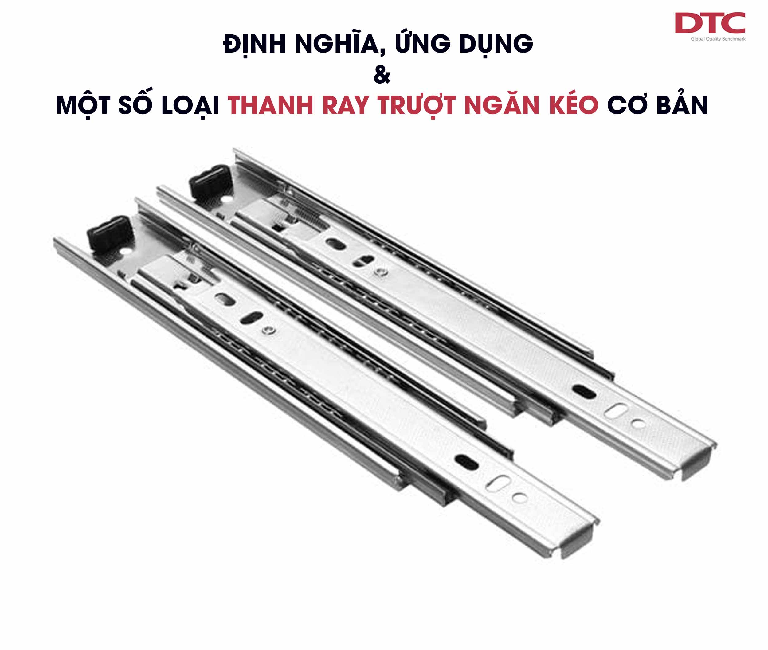 Định nghĩa, ứng dụng và một số loại thanh ray trượt ngăn kéo cơ bản